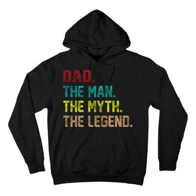 Dad The Man The Myth The Legend  Tall Hoodie