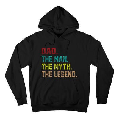 Dad The Man The Myth The Legend  Tall Hoodie