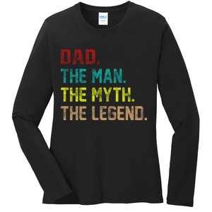 Dad The Man The Myth The Legend  Ladies Long Sleeve Shirt