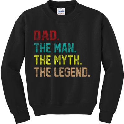 Dad The Man The Myth The Legend  Kids Sweatshirt