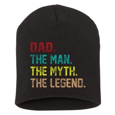 Dad The Man The Myth The Legend  Short Acrylic Beanie