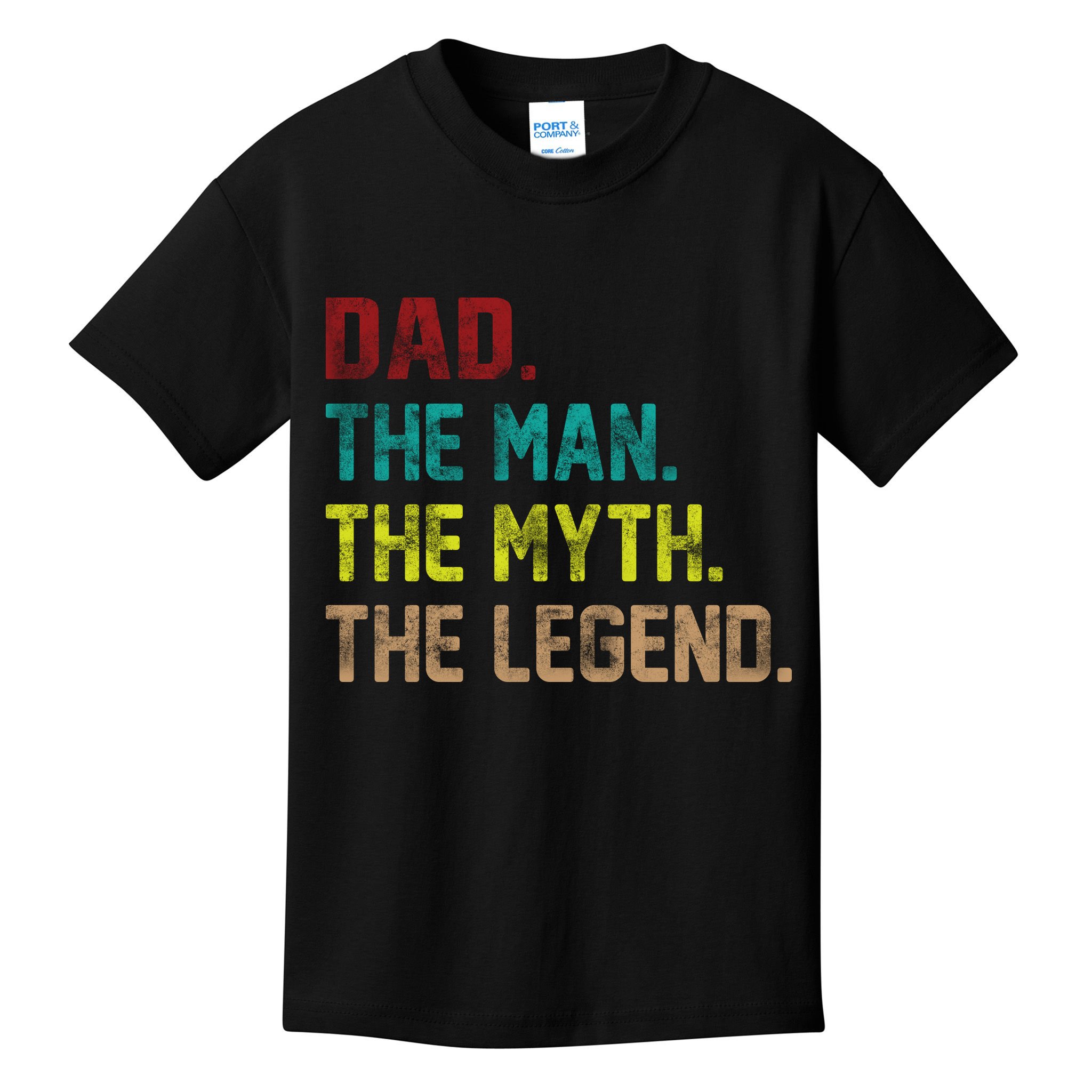 Dad The Man The Myth The Legend  Kids T-Shirt