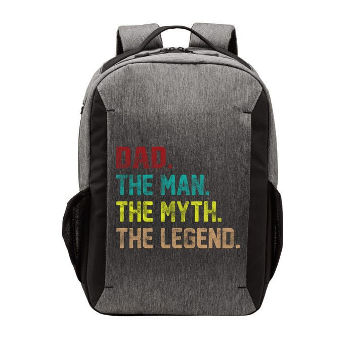 Dad The Man The Myth The Legend  Vector Backpack