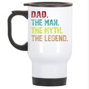 Dad The Man The Myth The Legend  Stainless Steel Travel Mug