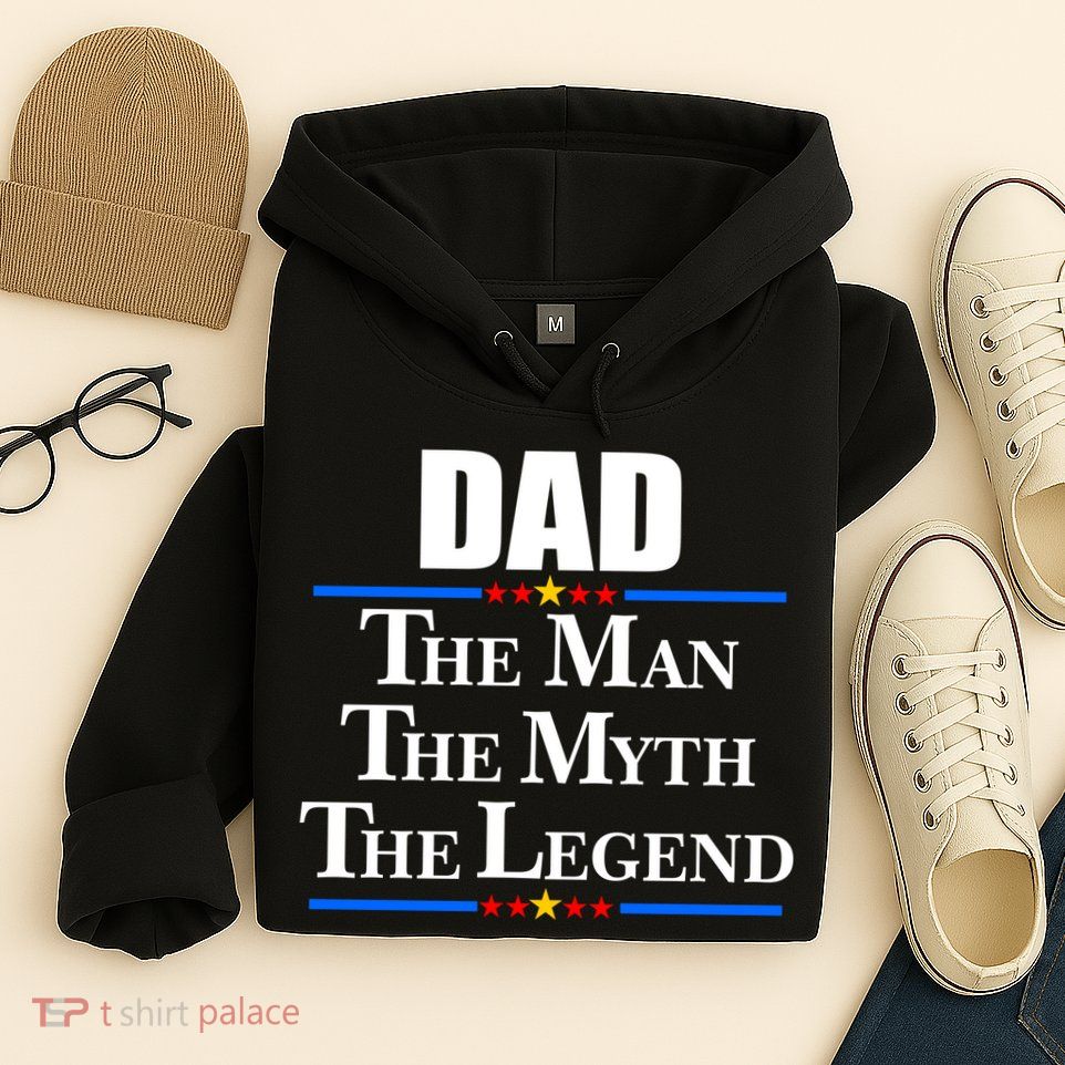 Dad The Man The Myth The Legend Stars Hoodie