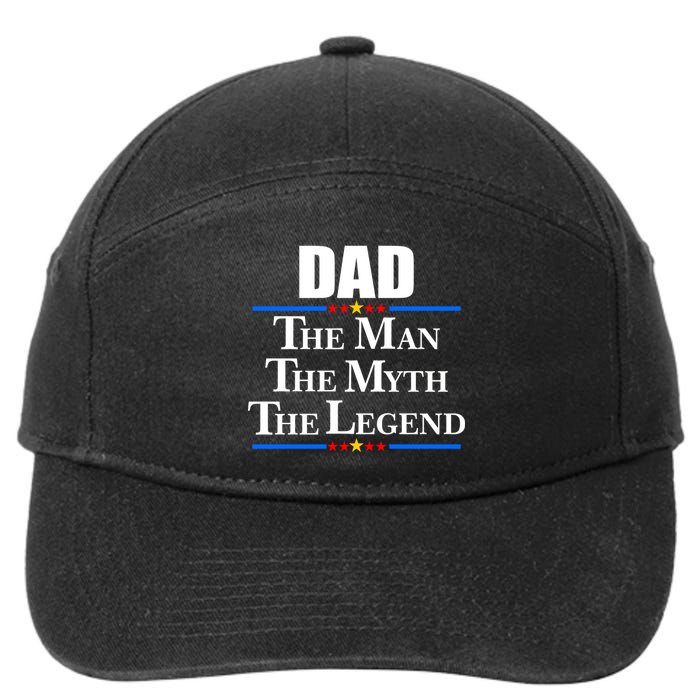Dad The Man The Myth The Legend Stars 7-Panel Snapback Hat