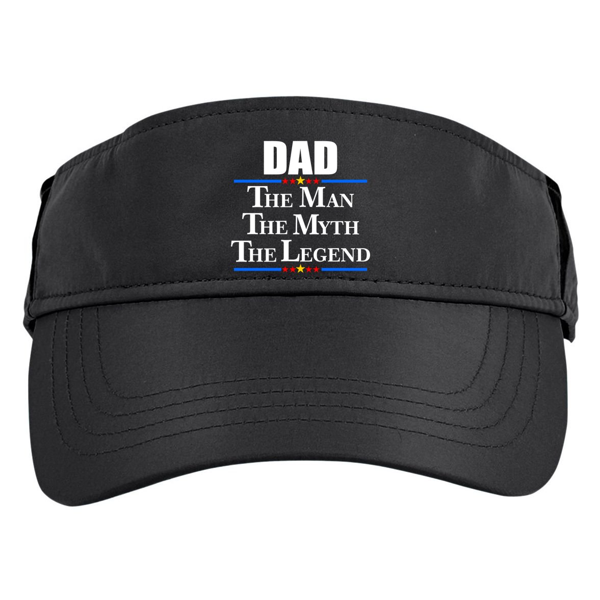 Dad The Man The Myth The Legend Stars Adult Drive Performance Visor