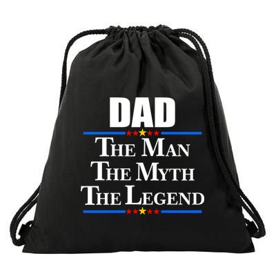 Dad The Man The Myth The Legend Stars Drawstring Bag
