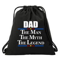 Dad The Man The Myth The Legend Stars Drawstring Bag