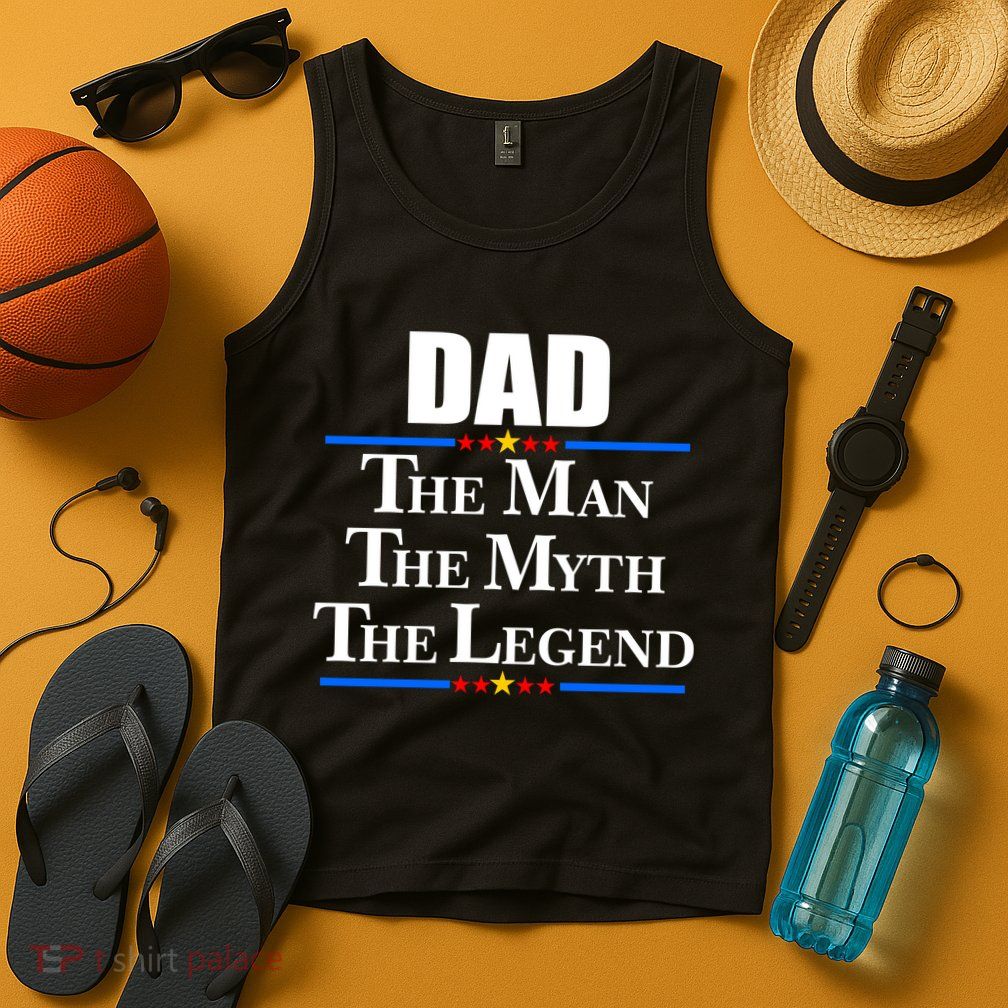 Dad The Man The Myth The Legend Stars Tank Top
