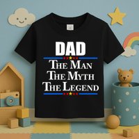 Dad The Man The Myth The Legend Stars Toddler T-Shirt