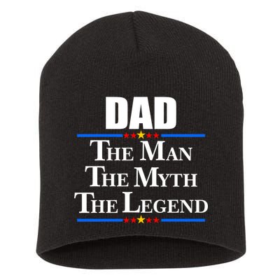 Dad The Man The Myth The Legend Stars Short Acrylic Beanie
