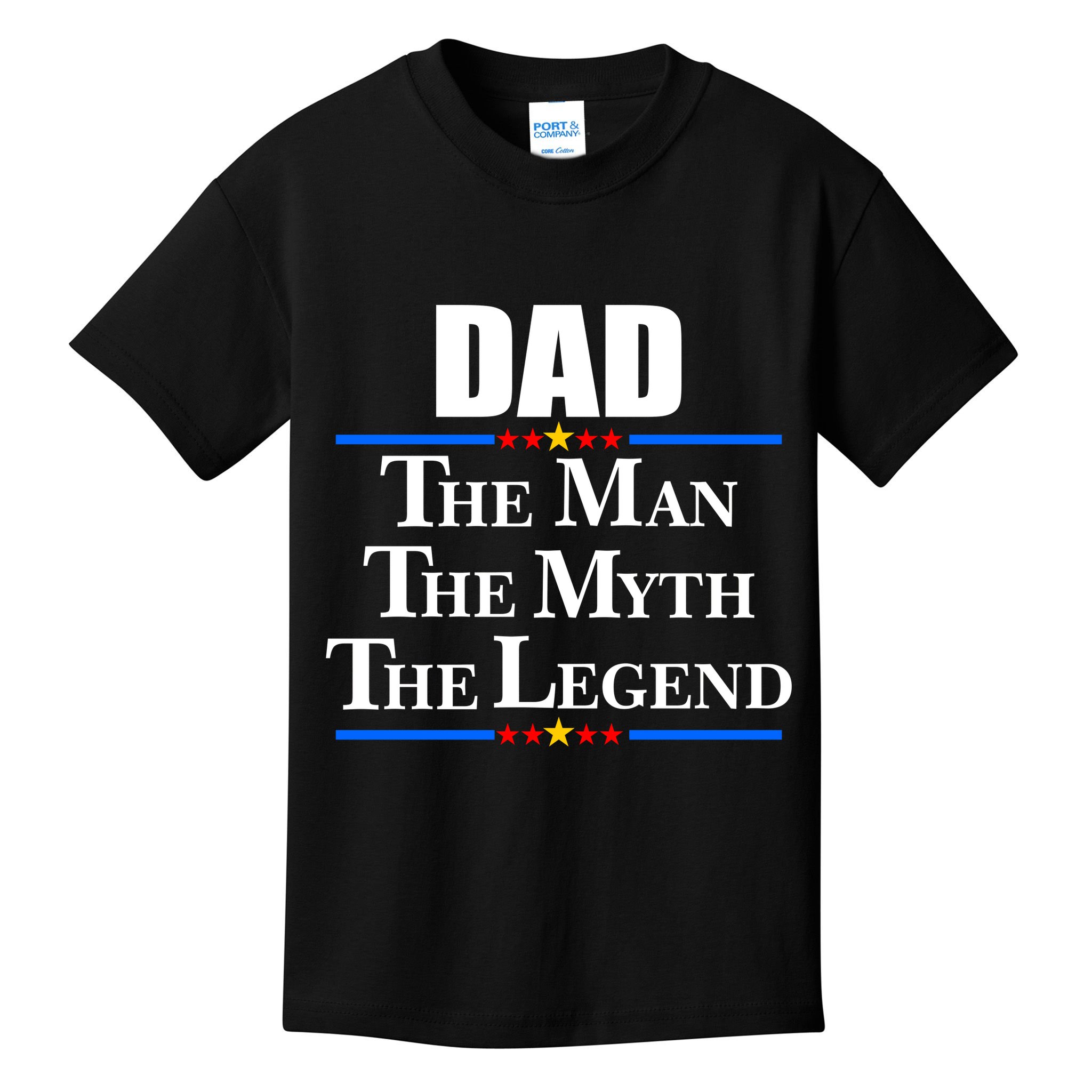Dad The Man The Myth The Legend Stars Kids T-Shirt
