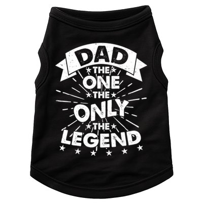 Dad The One The Only The Legend Doggie Tank