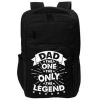 Dad The One The Only The Legend Impact Tech Backpack