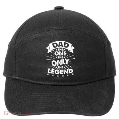 Dad The One The Only The Legend 7-Panel Snapback Hat