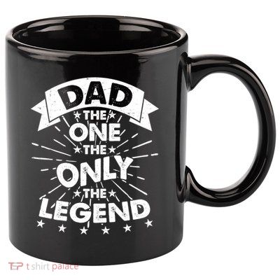 Dad The One The Only The Legend 11oz C Handle Ceramic Mug