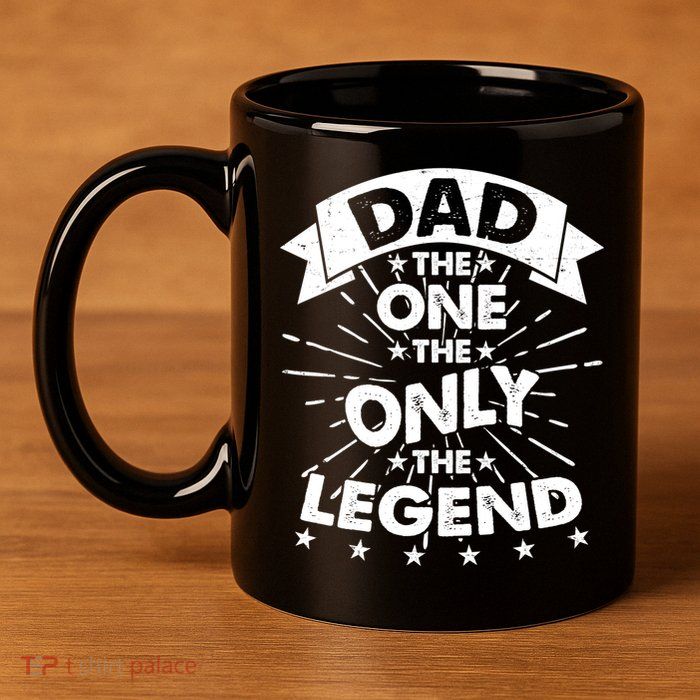 Dad The One The Only The Legend 11oz C Handle Ceramic Mug