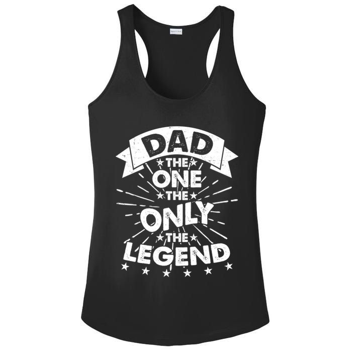 Dad The One The Only The Legend Ladies PosiCharge Competitor Racerback Tank