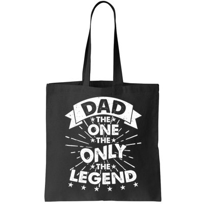 Dad The One The Only The Legend Bag