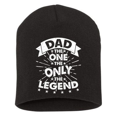 Dad The One The Only The Legend Short Acrylic Beanie