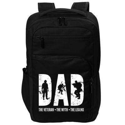 Dad The Veteran The Myth The Legend Impact Tech Backpack