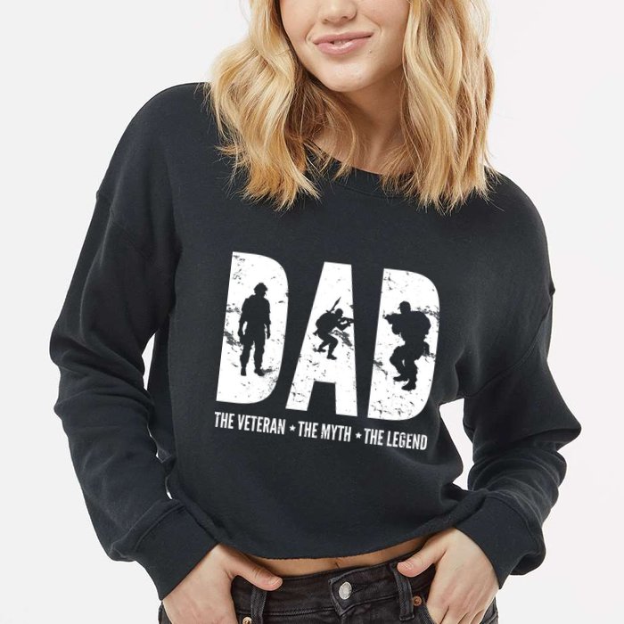Dad The Veteran The Myth The Legend Cropped Pullover Crew