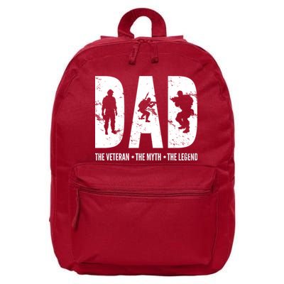 Dad The Veteran The Myth The Legend 16 in Basic Backpack