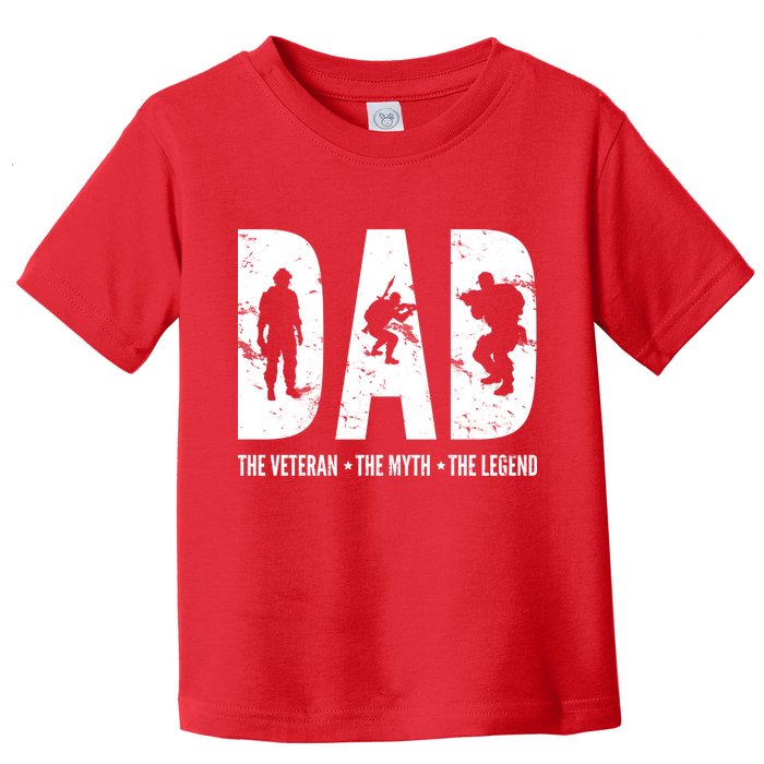 Dad The Veteran The Myth The Legend Toddler T-Shirt