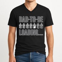 Dad To Be Loading V-Neck T-Shirt
