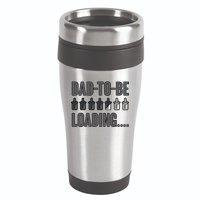 Dad To Be Loading 16oz Travel Tumbler