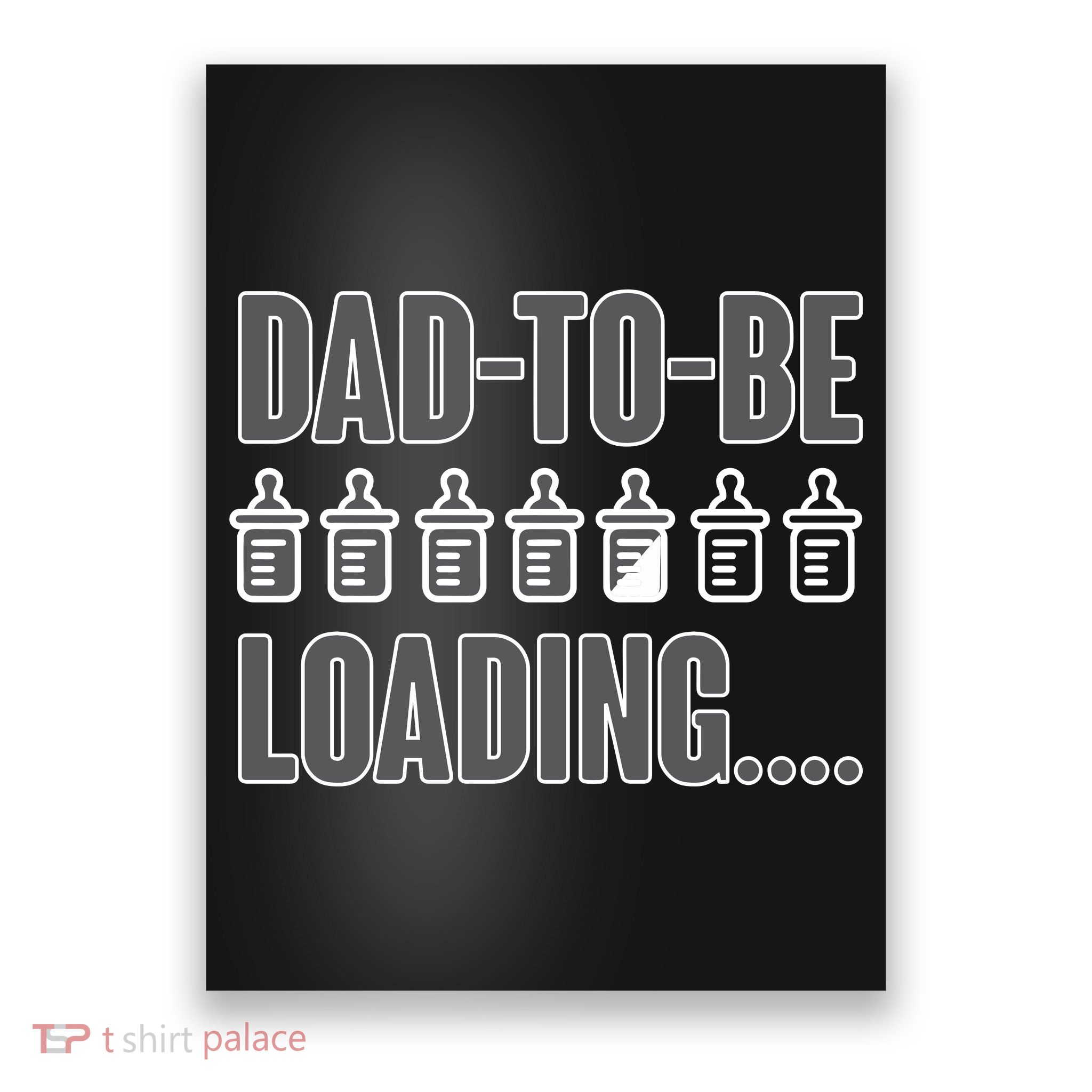 Dad To Be Loading Poster