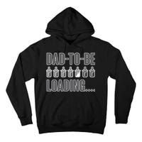 Dad To Be Loading Tall Hoodie