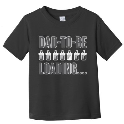 Dad To Be Loading Toddler T-Shirt