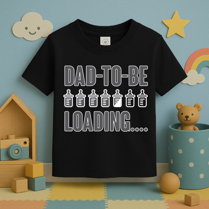 Dad To Be Loading Toddler T-Shirt