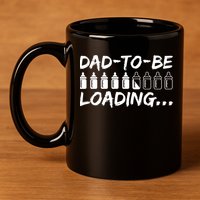 Dad To Be Loading Future Daddy 11oz C Handle Ceramic Mug