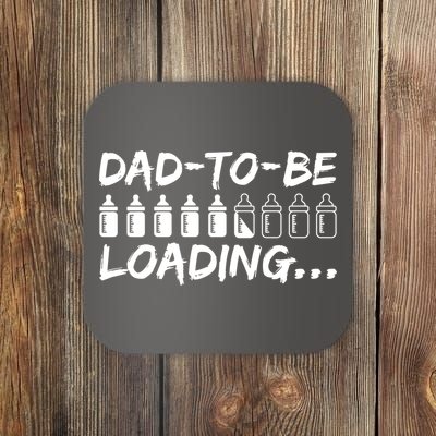 Dad To Be Loading Future Daddy Coaster