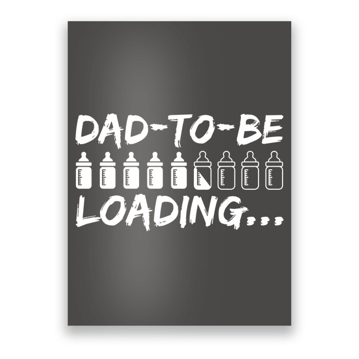 Dad To Be Loading Future Daddy Poster