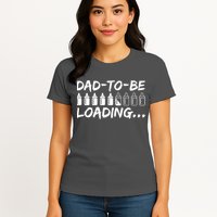 Dad To Be Loading Future Daddy Womens T-Shirt