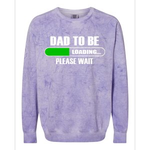 Dad To Be Loading Please Wait Colorblast Crewneck Sweatshirt