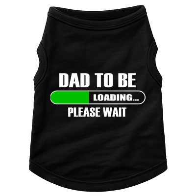 Dad To Be Loading Please Wait Doggie Tank