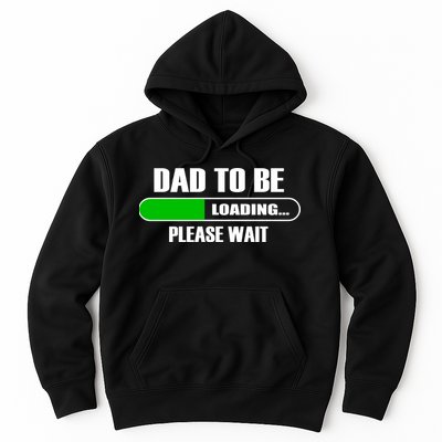 Dad To Be Loading Please Wait Hoodie