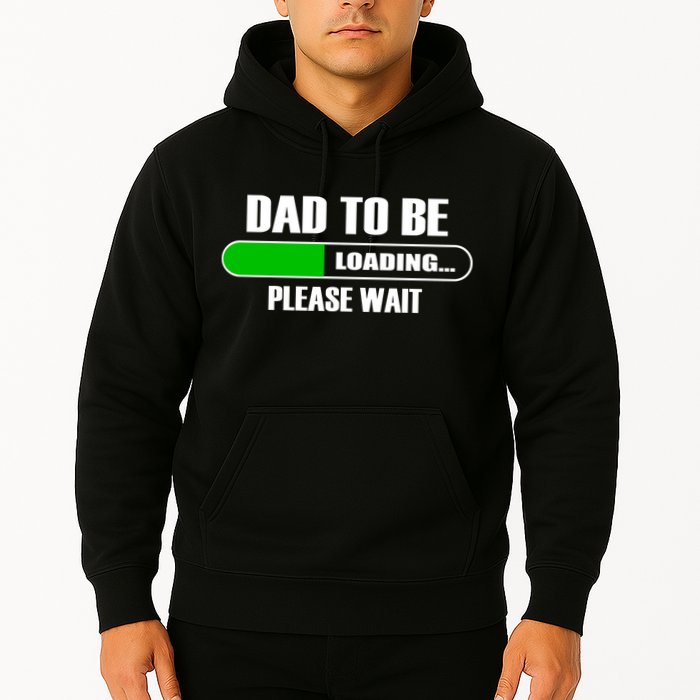 Dad To Be Loading Please Wait Hoodie
