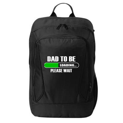 Dad To Be Loading Please Wait City Backpack