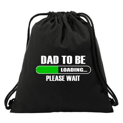 Dad To Be Loading Please Wait Drawstring Bag