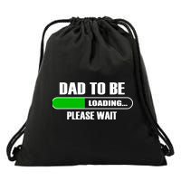 Dad To Be Loading Please Wait Drawstring Bag