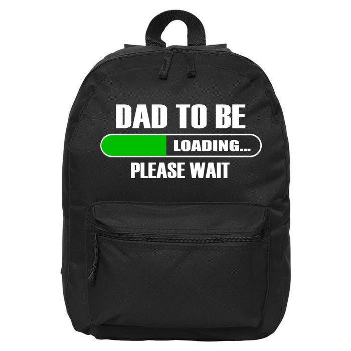 Dad To Be Loading Please Wait 16 in Basic Backpack