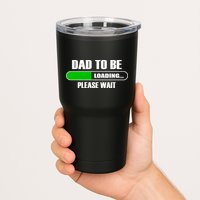 Dad To Be Loading Please Wait Tumbler