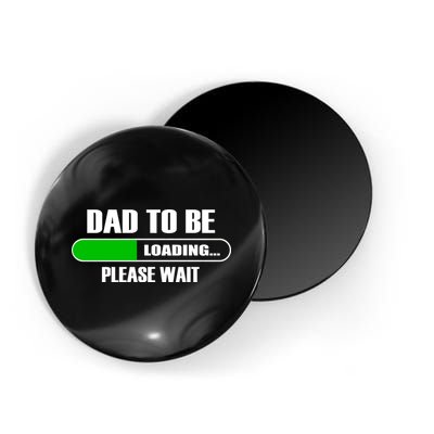 Dad To Be Loading Please Wait Magnet