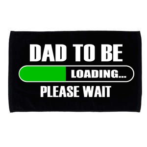 Dad To Be Loading Please Wait Microfiber Hand Towel